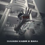 دانلود آهنگ جدید سیاوش کبیر و زارا به نام بلاک