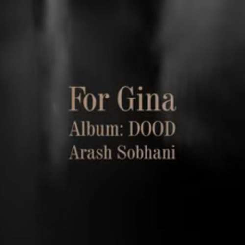 دانلود آهنگ جدید آرش سبحانی به نام For Gina